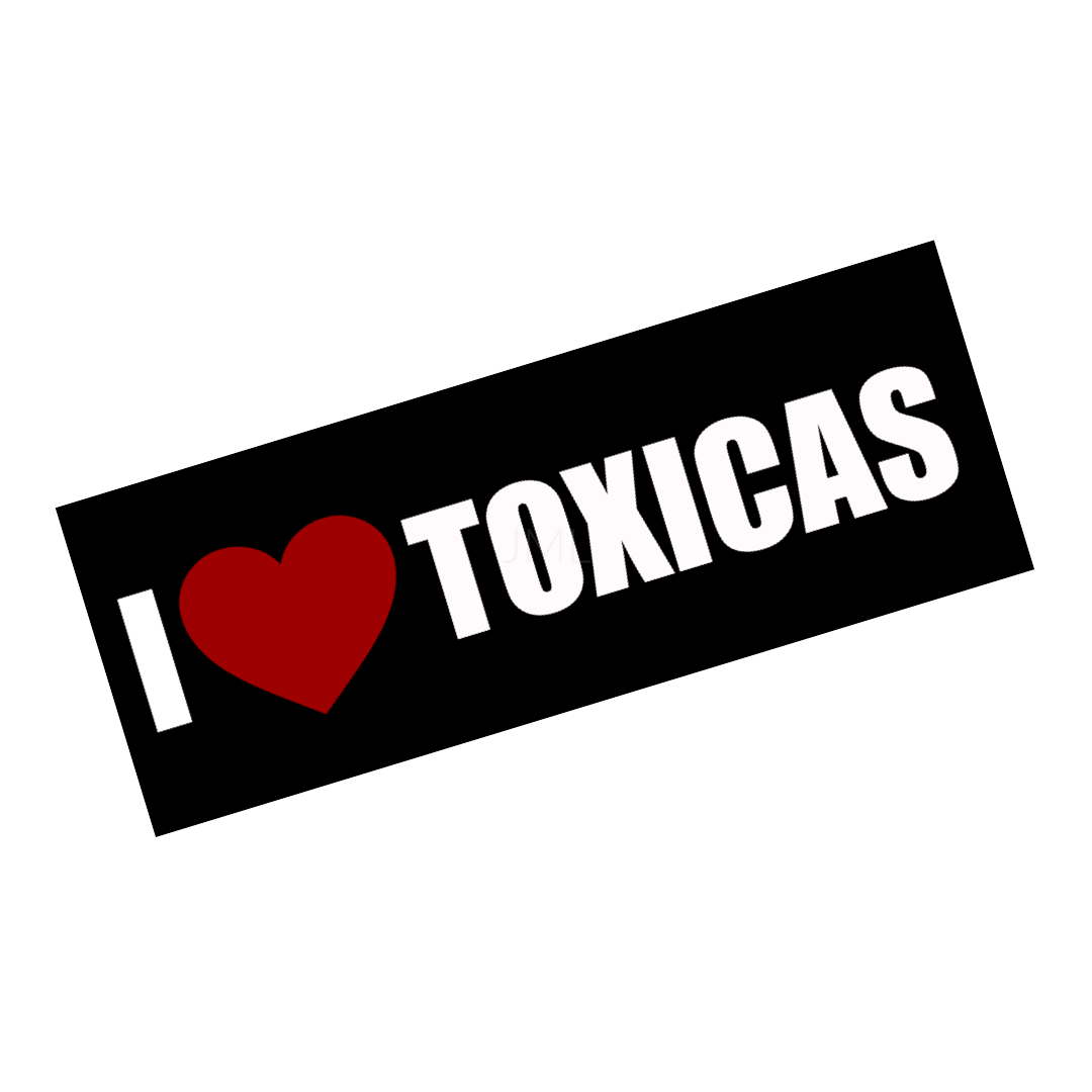 I LOVE TOXICAS SLAP Sticker